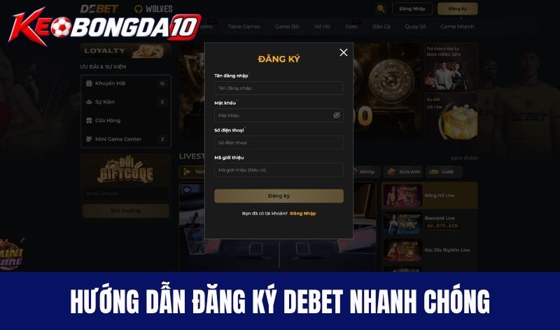Hướng dẫn đăng ký thành viên Debet nhanh chóng